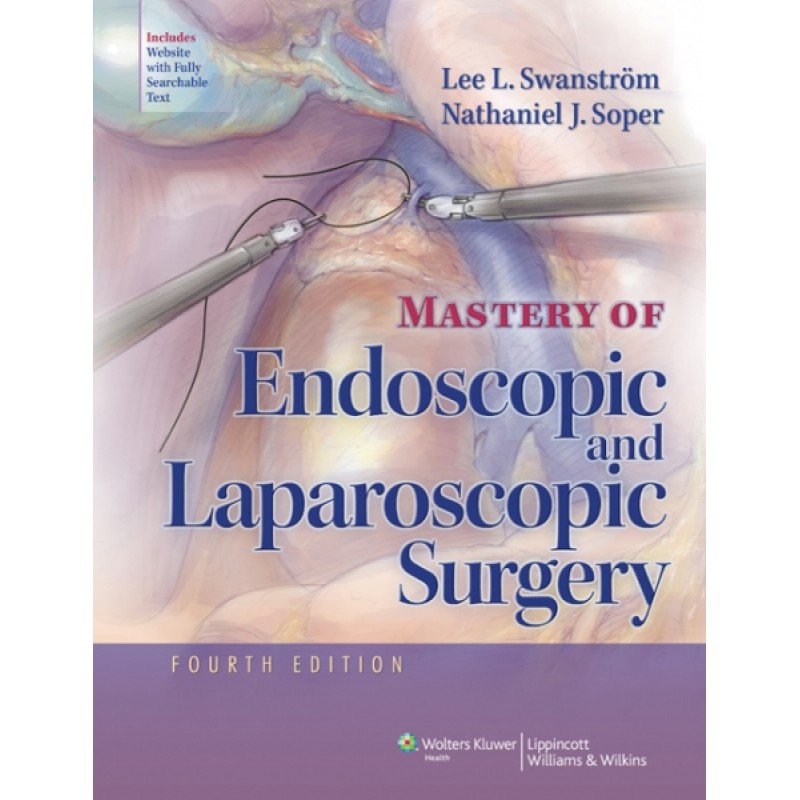 Mastery of Endoscopic and Laparoscopic Surgery, 4/e